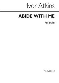 ATKINS: ABIDE WITH ME FOR SATB CHORUS WITH ORGAN ACCOMPANIMENT CHANT