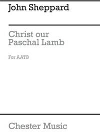 JOHN SHEPPARD: CHRIST OUR PASCHAL LAMB (ED. WULSTAN)