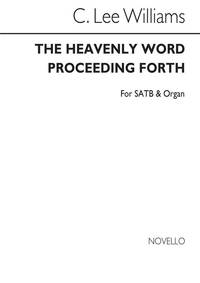 LEE WILLIAMS THE HEAVENLY WORLD PROCEEDING FORTH SATB/ORGAN CHANT
