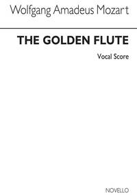 RAYMOND WALKER/WILLIAM BEAUMONT: THE GOLDEN FLUTE (VOCAL SCORE)