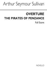 ARTHUR SULLIVAN: OVERTURE FROM THE PIRATES OF PENZANCE (SCORE)
