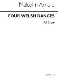 MALCOLM ARNOLD: FOUR WELSH DANCES OP.138 (FULL SCORE)