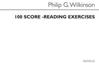 PHILIP G. WILKINSON: ONE HUNDRED SCORE READING EXERCISES