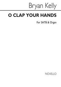 BRYAN KELLY: O CLAP YOUR HANDS CHANT