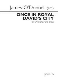 ARR. JAMES O'DONNELL: ONCE IN ROYAL DAVID'S CITY CHANT