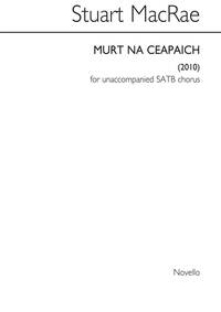 STUART MACRAE: MURT NA CEAPAICH CHANT