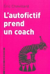 L'AUTOFICTIF PREND UN COACH