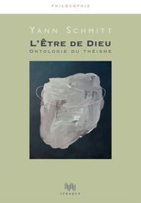 L' ETRE DE DIEU - ONTOLOGIE DU THEISME