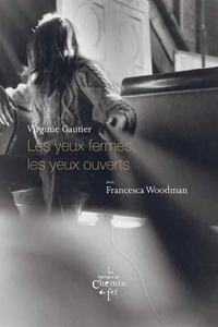 LES YEUX FERMES, LES YEUX OUVERTS