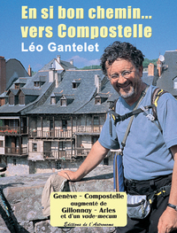 EN SI BON CHEMIN... VERS COMPOSTELLE