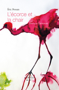 L'ECORCE ET LA CHAIR