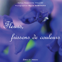 Fleurs, Frissons De Couleurs