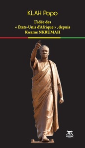 L'idée des États-Unis d'Afrique, depuis Kwame Nkrumah