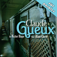 Claude Gueux D'Après L'Oeuvre De Victor Hugo (Cd Audio)