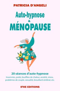 Auto-hypnose & ménopause - Un chemin vers le bien-être retrouvé
