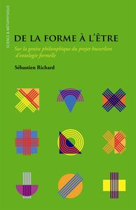 DE LA FORME A L'ETRE - SUR LA GENESE PHILOSOPHIQUE DU PROJET HUSSERLIEN D'ONTOLOGIE FORMELLE