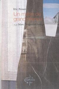 UN MATIN DE GRAND SILENCE