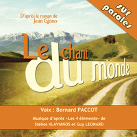 Chant Du Monde D'Après Le Roman De Jean Giono (Le) (Cd Audio)