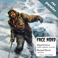 Face Nord D'Après Le Roman De Daniel Grévoz (Cd Audio)