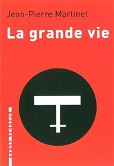 LA GRANDE VIE ancienne édition
