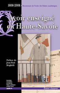 Avoir Enseigné En Haute-Savoie, 1808-2008