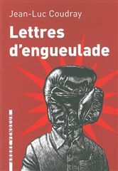 LETTRES D'ENGUEULADE