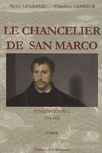 Le Chancelier De San Marco - Cinquecento 2 (1514-1524)