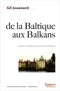 DE LA BALTIQUE AUX BALKANS