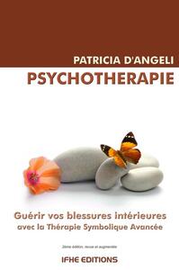 Psychothérapie - Guérir vos blessures intérieures