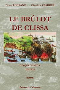 Le Brûlot De Clissa - Cinquecento 4 (1531-1533)