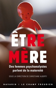 Être mère.