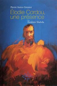 ELODIE CORDOU, UNE PRESENCE