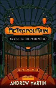 Metropolitain An Ode to the Paris Metro /anglais