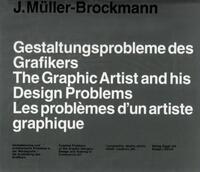 Les problèmes d'un artiste graphique - The graphic artist and his design problems - Gestaltungsprobleme des Grafikers