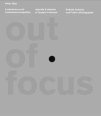 OUT OF FOCUS - APPAREILS A STENOPE ET LEURS IMAGES. ALLEMAND/FRANCAIS/ANGLAIS