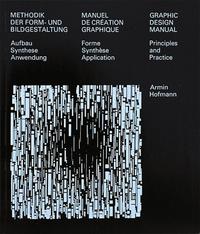 MANUEL DE CREATION GRAPHIQUE - FORME. SYNTHESE. APPLICATION. TRILINGUE FRANCAIS, ANGLAIS, ALLEMAND