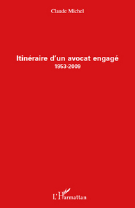 Itinéraire d'un avocat engagé (1953-2009)