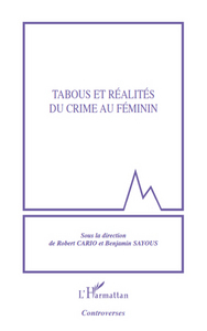 Tabous et réalités du crime au féminin