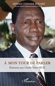 A MON TOUR DE PARLER - ENTRETIENS AVEC CHEIKH YERIM SECK