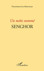 Un métis nommé Senghor