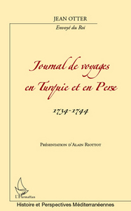 Journal de voyages en Turquie et en Perse