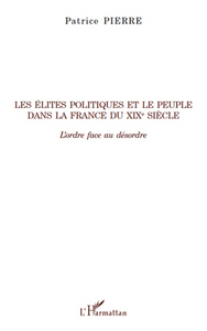 Les élites politiques et le peuple dans la France du XIXe siècle