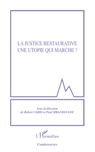 la justice restaurative une utopie qui marche ?