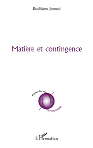 Matière et contingence