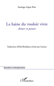 La haine du vouloir vivre