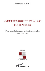 Animer des groupes d'analyse des pratiques