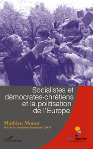 Socialistes et démocrates-chrétiens et la politisation de l'Europe