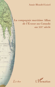 La compagnie maritime Allan de l'Ecosse au Canada au XIXe siècle