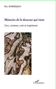 Mémoire de la douceur qui vient