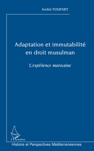 Adaptation et immutabilité en droit musulman